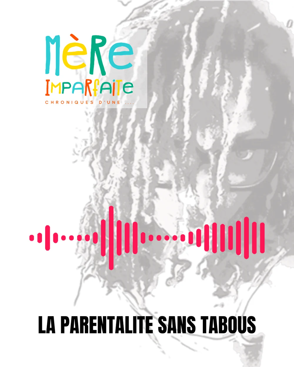 Visuel illustrant Les Chroniques de la mère imparfaite
